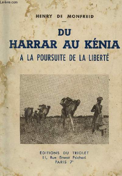 DU HARRAR AU KENIA - A LA POURSUIT DE LA LIBERTE.