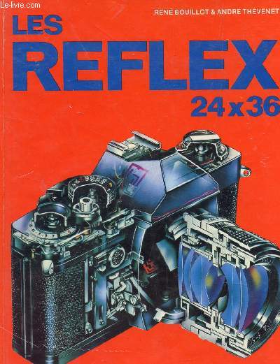 LES REFLEX 24X36 / 3e EDITION.