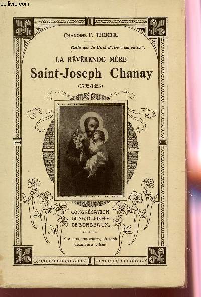 LA REVERENDE MERE SAINT JOSEPH CHANAY (1795-1853).