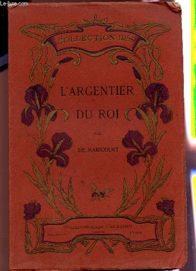 L'ARGENTIER DU ROI - COLLECTION IRIS.