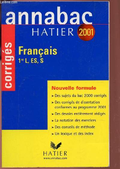 ANNABAC - FRANCAIS - CORRIGES - CLASSES DE PREMIERE L, ES, S - EDTION 2001.