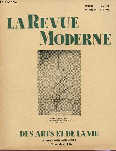 LA REVUE MODERNE DES ARTS ET DE LA VIE - 1er NOVEMBRE 1956 / LE SALON D'ART SACRE - PAUL DELAROCHE ET CHARLES DE STEUBEN - A TRAVERS LES EXPOSITIONS - GRAND PRIX INTERNATIONAL DE BEAUVILLE - L'ART A L'ETRANGER - ARTS DECORATIFS ---