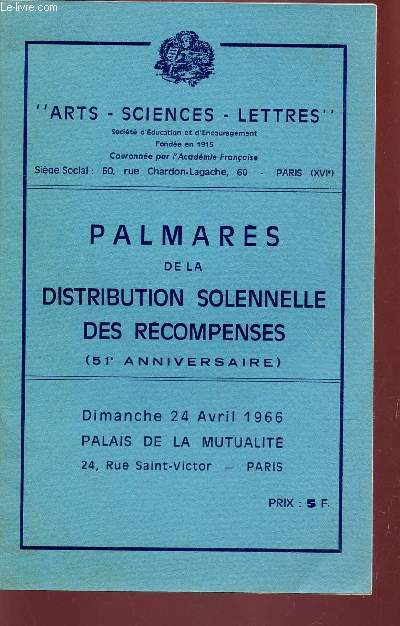 PALMARES DE AL DISTRIBUTION SOLENNELLE DES RECOMPENSES (51e ANNIVERSAIRE) - DIMANCHE 24 AVRIL 1966 - PALAIS DE LA MUTUALITE A PARIS.