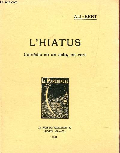 L'HIATUS, COMEDIE EN UN ACTE, EN VERS.