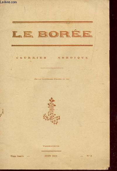 LE BOREE, COURRIER NORDIQUE / 8e ANNEE - JUIN 1955 - N2 / ALBERT SAMAIN - PRIERE D'UNE MERE PAR LISE LAURENT-MARTIN - NE VIENS PAS... AVENTURES ....