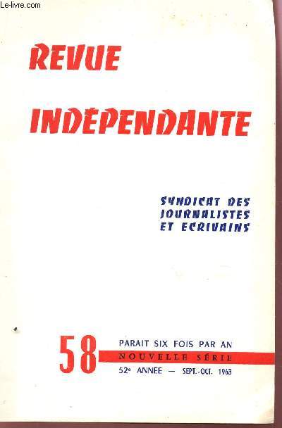 REVUE INDEPENDANTE - N58 - 52e ANNEE - SEPT-OCT 1963 / JEAN COCTEAU MAGICIEN - DINA D'ANGELI - ROLAND LE CORDIER - UN CONTE 