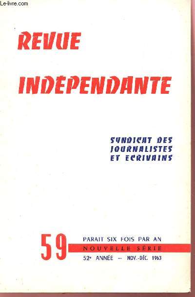 REVUE INDEPENDANTE - N59 - 52e ANNEE - NOV-DEC 1963 / L'ALMANACH DE TRANE SWOLIS.....