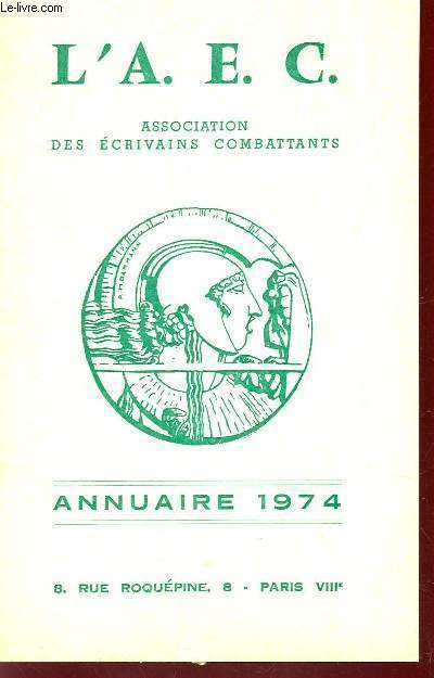 ANNUAIRE DE L'ASSOCIATION DES ECRIVAINS COMBATTANTS 1974.