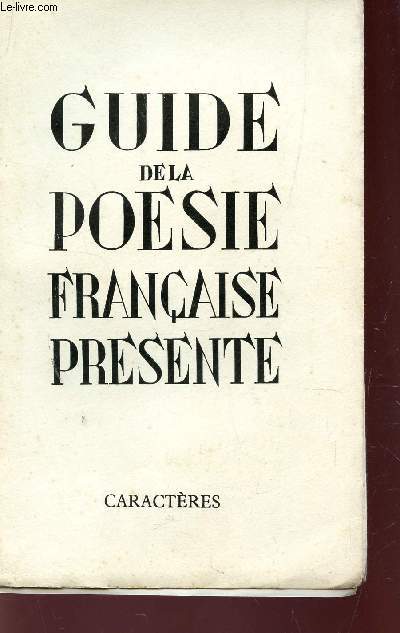 GUIDE DE LA POESIE FRANCAISE PRESENTE (1956).
