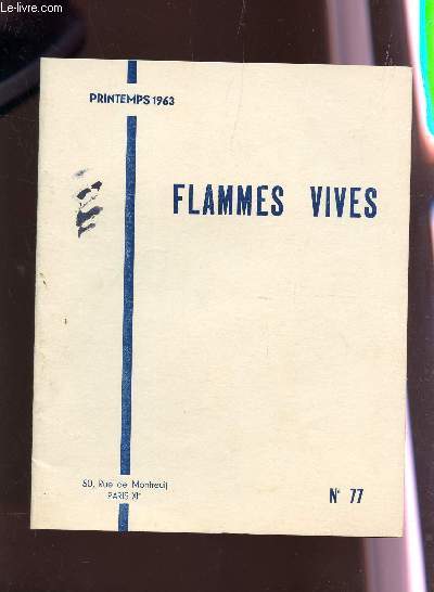 FLAMMES VIVES - N77 - PRINTEMPS 193 / HOMMAGE A WILFRID LUCAS.