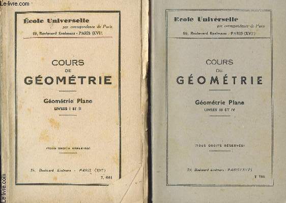 COURS DE GEOMETRIE - EN 2 VOLUMES + 2 FASCICULES / TOME I (LIVRES I ET II) + TOME II (LIVRES III ET IV) + ALBUM DE FIGURES (2 FASCICULES).