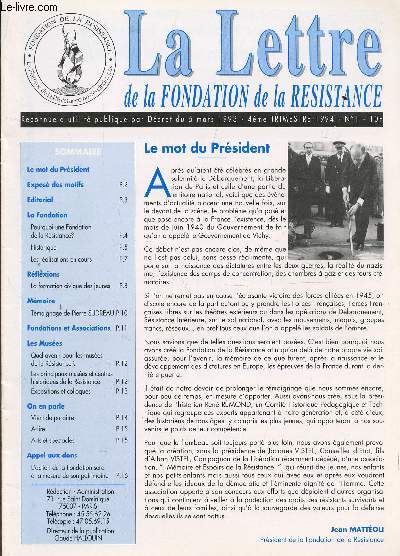LA LETTRE DE LA FONDATION DE LA RESISTANCE / N1 - 4e TRIMESTRE 1994 / POURQUOI UNE FONDATION DE LA RESITANCE? / LA FORMATION CIVIQUE DES JEUNES / TEMOIGNAGE DE PIERRE SUDREAU / QUEL AVENIR POUR LES MUSEES DE LA RESISTANCE? ETC...