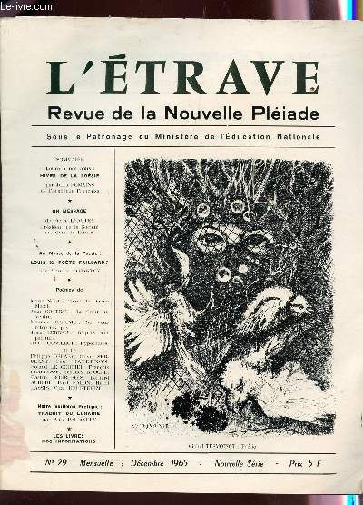 L'ETRAVE - REVUE DE LA NOUVELLE PELIADE / N29 - DECEMBRE 1965 / HIVER DE LA POESIE PAR JULES ROMAINS / UN MESSAGE DE PIERRE LYAUTEY / LOUIS XI POETE PAILLARD? - NOMBREUX POEMES ETC...