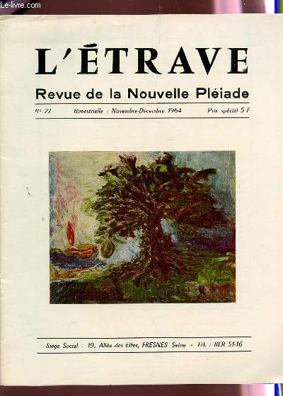 L'ETRAVE - N22 - NOV-DECEMBRE 1964 / MONSIEUR JOURDAIN PAS MORT! - LES SQUELETTES DE JEHAN RICTUS - POETE, MAGICIEN DU REVE - DIVERS POEMES - ETC...