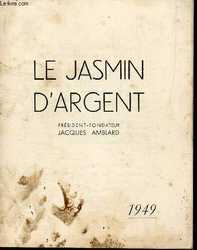 LE JASMIN D'ARGENT - NOMBREUX POEMES.