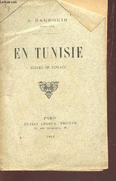 EN TUNISIE - NOTES DE VOYAGE.