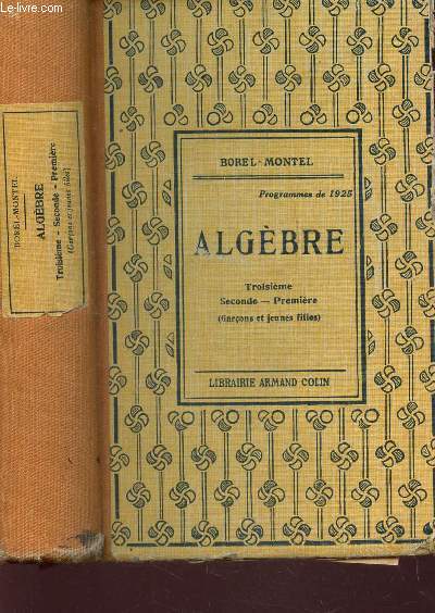 ALGEBRE - TROISIEME -SECONDE - PREMIERE / PROGRAMMES DE 1925.
