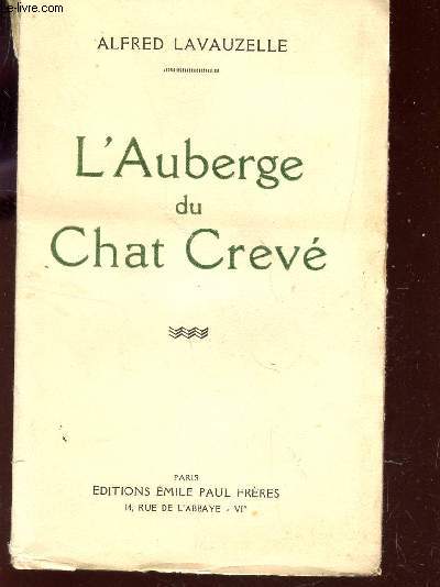 L'AUBERGE DU CHAT CREVE.