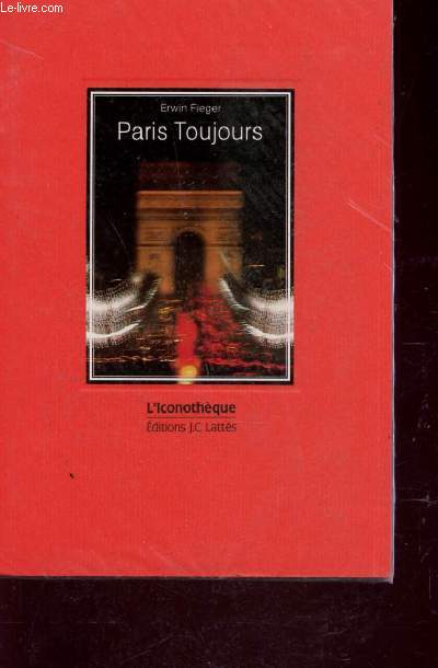 PARIS TOUJOURS / COLLECTION L'ICONOTHEQUE.