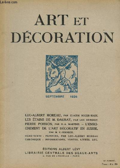 ART ET DECORATION - 30e ANNEE - N297 - SEPTEMBRE 1926 / LUC ALBERT MOREAU - LES ETAINS DE M. DAURAT - PIERRE POISSON - L*'ENSEIGNEMENT DE L'ART DECORATIF EN SUISSE ...