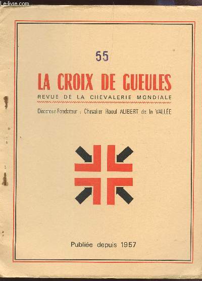 LA CROIX DE GUEULES - N55 - OCTOBRE 1973 / LES MAILLON DE LA CHAINE - LES ELEMENT DE LA TRANSMISSION.