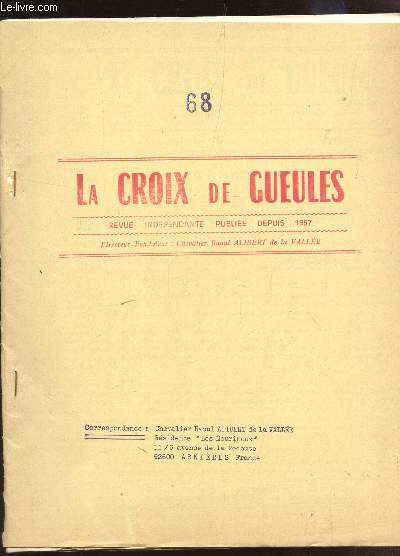 LA CROIX DE GUEULES - N68 - FEVRIER 1975 / UN CHEVALIER EST MORT ... CHARLES BISIANI / VOEUX POUR 1975 / NON, NON ET NON! / A PROPOS DE SCOUTISME / ETC...