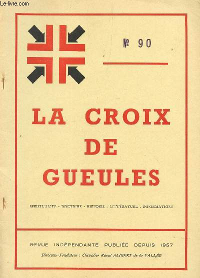 LA CROIX DE GUEULES - N90 (SPECIAL) - FEVRIER 1978 (N13 DE LA NOUVELLE SERIE) / LE LABYRINTHE : SON SYMBOLISME - SES MYSTERES.