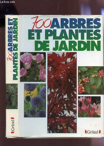 700 ARBRES ET PLANTES DE JARDIN.