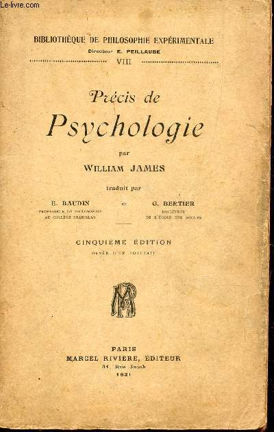 PRECIS DE PSYCHOLOGIE / TOME VIII : BIBLIOTHEQUE DE PHILOSOPHIE EXPERIMENTALE / 5e EDITION.