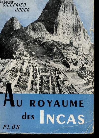 AU ROYAUME DES INCAS / COLLECTION 