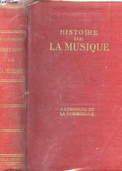 HISTOIRE DE LA MUSIQUE / NOUVELLE EDITION.