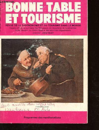 BONNE TABLE ET TOURISME - REVUE DE LA GASTRONOMIE ET DU TOURISME DANS LE MONDE * 41e ANNEE - SEPT-OCT 1990 - N5 .