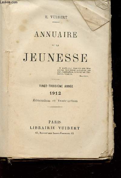 ANNUAIRE DE LA JEUNESSE - 23e ANNEE - 1912 - EDUCATON ET INSTRUCTION.