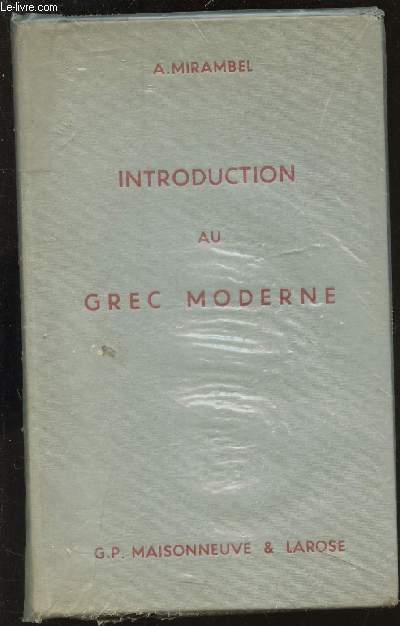 INTRODUCTION AU GREC MODERNE / COLLECTION 