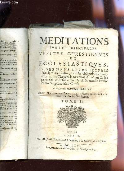 MEDITATIONS SVR LES PRINCIPALES VERITEZ CHRESTIENNES ET ECCLESIASTIQVES - EN 1 VOLUME (3 TOMES).