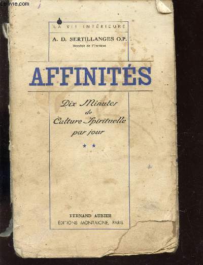 AFFINITES - DIX MINUTES DE CULTURE SPIRITUELLE PAR JOUR - TOME II / COLLECTION 
