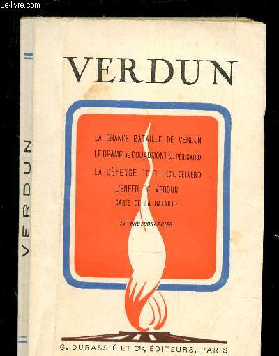VERDUN / La grande bataille de verdun - le drame de douaumont - la defense de r - l4enfer de verdun - carte de la bataille.