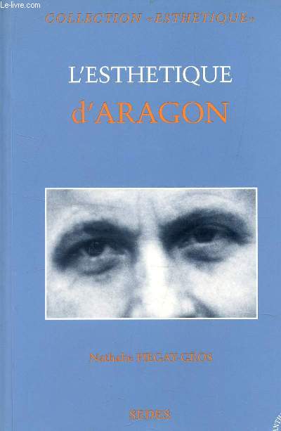 L'ESTHETIQUE D'ARAGON / COLLECTION 