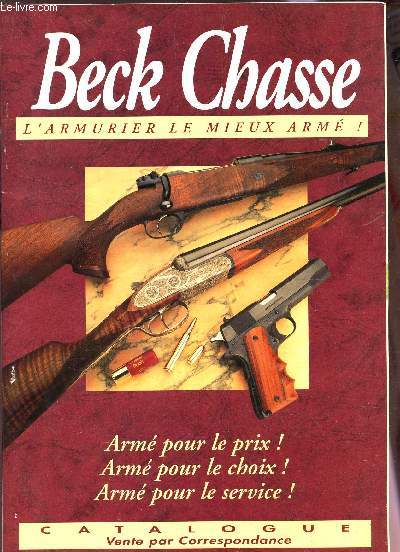 BECK CHASSE - L'ARMURIER LE MIEUX ARME / CATALOGUE CENTE PAR CORRESPONDANCE.
