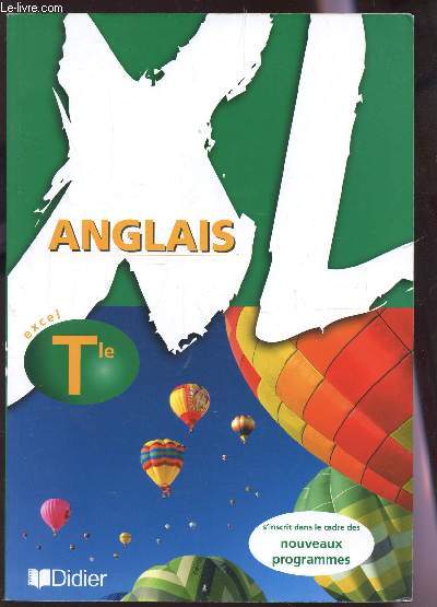 ANGLAIS - XL - CLASSE DE TERMINALE.