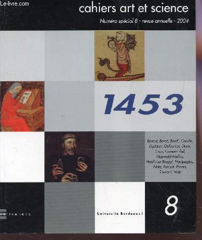1453 / CAHIERS ART ET SCIENCE - NUMERO 8 - ANNEE 2004.