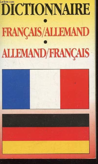 DICTIONNAIRE FRANCAIS-ALLEMAND - ALLEMAND FRANCAIS.