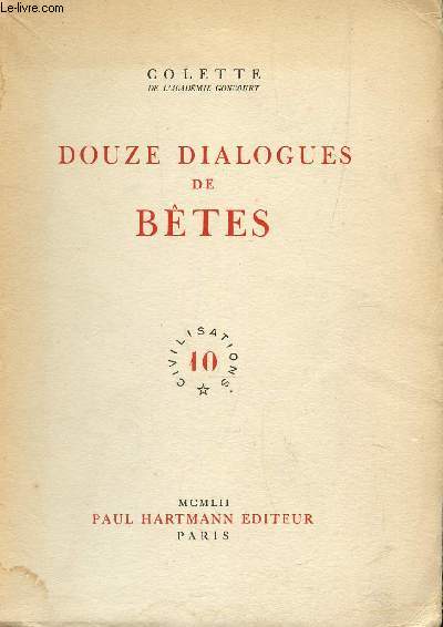 DOUZE DIALOGUES DE BETES / COLLECTION CIVILISATIONS N10.