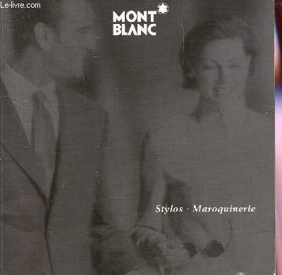 CATALOGUE MONT BLANC - STYLOS, MAROQUINERIE.