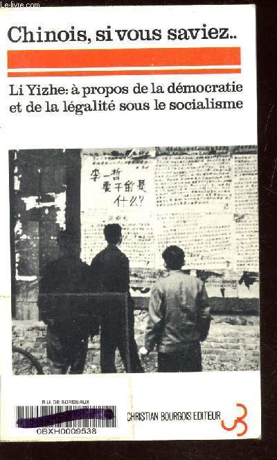 CHINOIS SI VOUS SAVIEZ ... A PROPOS DE LA DEMOCRATIE ET DE LA LEGALITE SOUS LE SOCIALISME / COLLECTION BIBLIOTHEQUE ASIATIQUE.