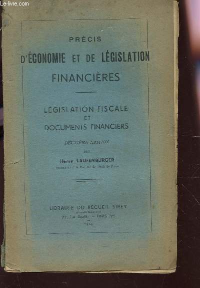 PRECIS D'ECONOMIE ET DE LEGISLATION FINANCIERES - LEGISLATION FISCALE ET DOCUMENTS FINANCIERS / DEUXIEME EDITION.