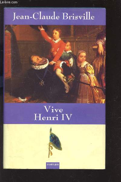 VIVE HENRI IV.