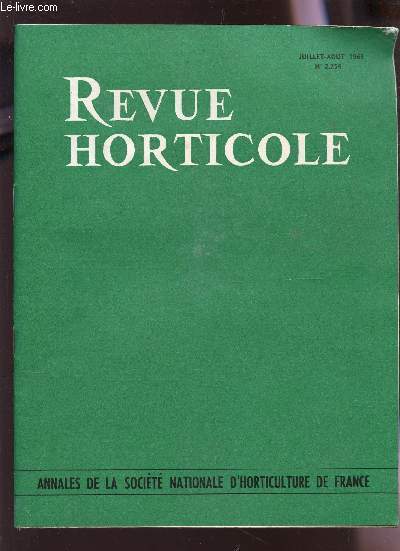 REVUE HORTICOLE - JUILLET-AOUT 1963 - N2.254 / LES PETNIAS, VARIETES ET CULURE - LA CULTURE DE L'ASPARAGUS DANS LAPLES MARITIMES - CULTURE DU CONCOMBRE EN SERRE ETC...