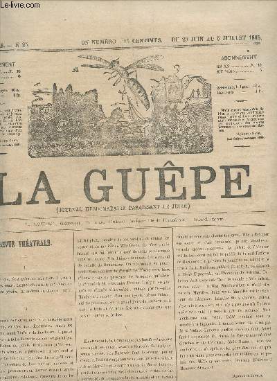 LA GUEPE - 1ere ANNEE - N25 - DU 29 JUIN AU 5 JUILLET 1865 / REVUE THEATRALE - HISTORIE DU COUPE NOIR - L