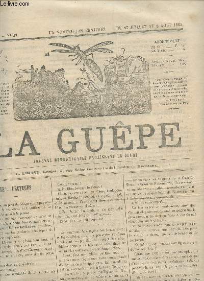 LA GUEPE - 1ere ANNEE - N29 - DU 27 JUILLET AU 3 AOUT 1865 / EH! ... LECTEURS - REVUE THEATRALE - HISTOIRE DU COUPE NOIR - BOURDONNEMENTS - ...